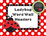 Ladybug Word Wall Headers