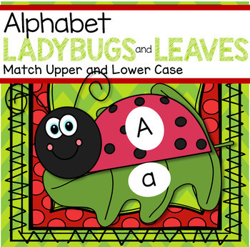 Preview of Ladybugs and Leaves Alphabet Matching Center plus Supporting Printables