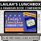 Lailah's Lunchbox A Ramadan Story Book Companion for GOOGL