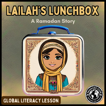 Preview of Lailah's Lunchbox: A Ramadan Story - Global Literacy Lesson for Elementary