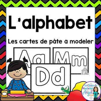 L'alphabet: Alphabet Play Dough Cards in French (pâte à modeler)