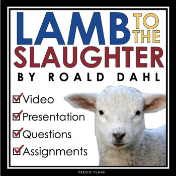Preview of Lamb to the Slaughter by Roald  Dahl - Short Story Unit Activities & Assignments