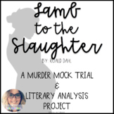 Lamb to the Slaughter Mock Trial Simulation
