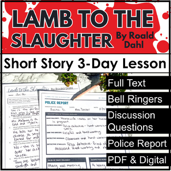 Preview of Lamb to the Slaughter Text, Questions, Police Report, Discussion & Lesson Plans