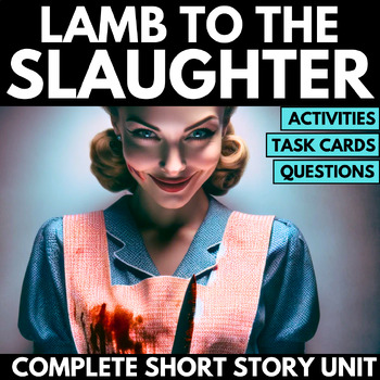 Preview of Lamb to the Slaughter Unit - Roald Dahl Short Story Reading Comprehension