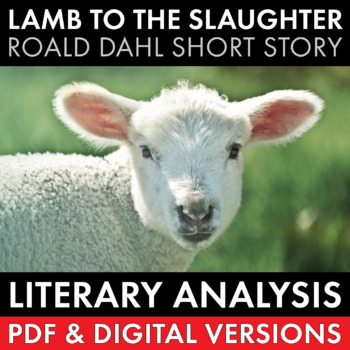 Preview of Lamb to the Slaughter, Roald Dahl, Literary Analysis, PDF & Google Drive, CCSS