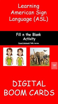 Preview of Land Animals signs in ASL (Fill 'n the Blank)