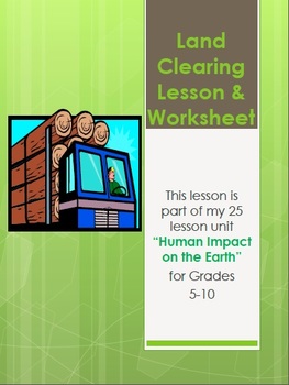 Preview of Land Clearing Lesson and Worksheets