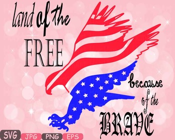 Preview of Land Of the Free Because Of the Brave Quote clipart eagle usa flag 4th -498s