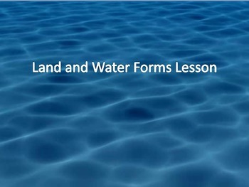 Preview of Land and Water Forms Interactive Presentation