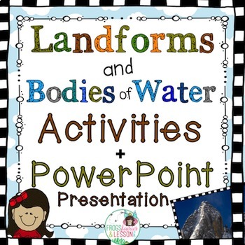 Preview of Landforms and Bodies of Water Activities, PowerPoint Presentation, and Games