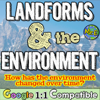 Preview of Landforms & Environment: How has Environment Changed Over Time? Stations-based!