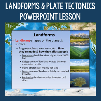 Preview of Landforms, Plate Tectonics, and Human-Environment Interaction PowerPoint Slides