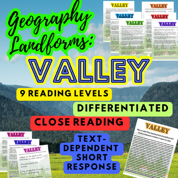 Landforms VALLEY Geography Multi Level Close Reading Passage Short Response