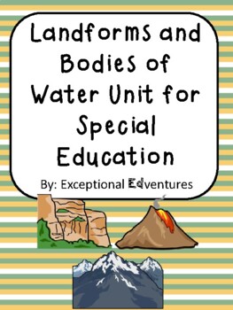 Preview of Landforms and Bodies of Water Unit for Special Education