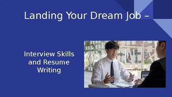 Preview of Landing Your Dream Job - Interviewing and Resume Writing