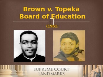 Preview of Landmark Supreme Court Cases - Brown v. Board of Education