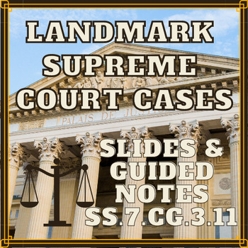 Preview of Landmark Supreme Court Cases Slides & Guided Notes