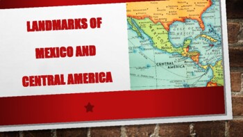 Preview of Landmarks of Mexico and Central America PowerPoint