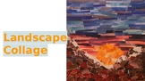 Landscape Paper Collage Unit