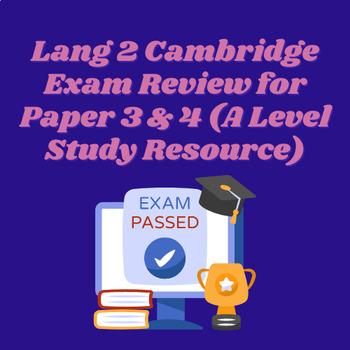 Preview of Lang 2 Cambridge Exam Review for Paper 3 & 4 (A Level Study Resource)