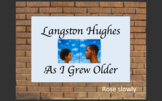 Langston Hughes (As I Grew Older, Democracy, I Dream A Wor