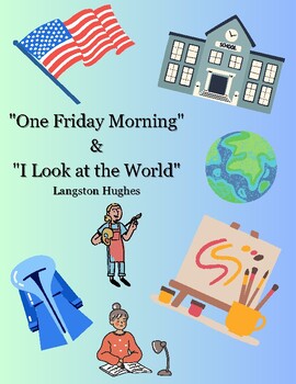 Preview of Langston Hughes: "One Friday Morning" & "I Look at the World"