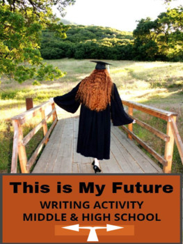 Preview of Writing Activity - CCSS: "This is My Future"