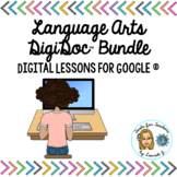 Language Arts DigiDoc™ Digital Lesson Bundle for Google®