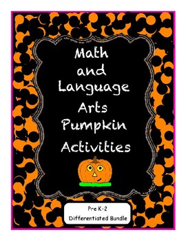Preview of Language Arts and Math Pumpkin Activities