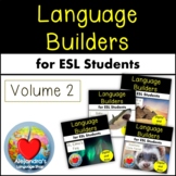 Language Builders for ESL Students:  Bundle 2