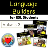 Language Builders for ESL Students:   Bundle 3