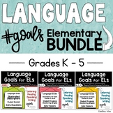 Language Goals with English Learners | Elementary K-5 Bundle