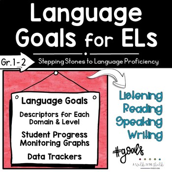 Preview of Language Goals for English Learners | Grades 1-2 | ESL Goal Setting