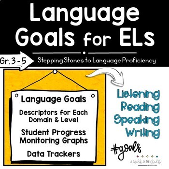 Preview of Language Goals For English Learners | Grades 3-5 | ESL Goal Setting