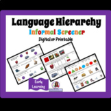 Language Hierarchy Screener Digital & Printable