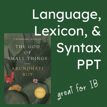 Preview of Language, Lexicon, & Syntax in God of Small Things ppt