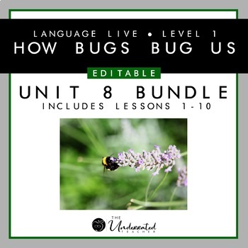 Preview of Language Live "How Bugs Bug Us" Unit 8 Editable PPT Collection + 6 BONUS GAMES