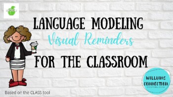 Preview of Language Modeling Classroom Posters CLASS TOOL Pre-k, Infant, Toddler