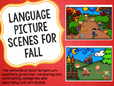 Language Picture Scenes for Fall