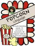 Popcorn for Verbs, Multiple Meaning Words, and Synonyms