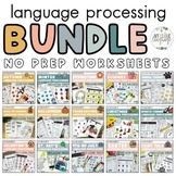 Language Processing Worksheets BUNDLE - No-Low Prep #jan24