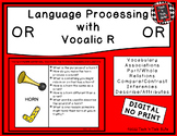 Language Processing with Vocalic R - OR