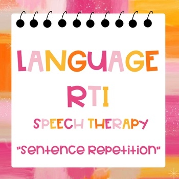 Preview of Language RTI - Sentence Repetition