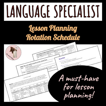 Preview of Language Specialist Lesson Plan Rotation Schedule