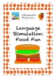 Language Stimulation: Food Fun