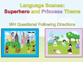 Language Superhero and Princess Scenes