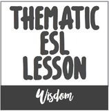 Language Use // Topical ESL Lesson on Wisdom
