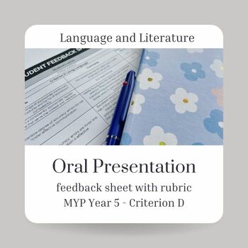 Preview of Language and Literature Oral Feedback Sheet with Rubric - MYP Year 5