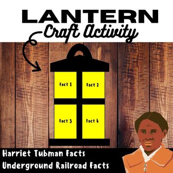 Preview of Lantern Craftivity- Camping, Harriet Tubman, Underground Railroad, Halloween